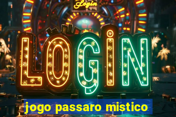 jogo passaro mistico